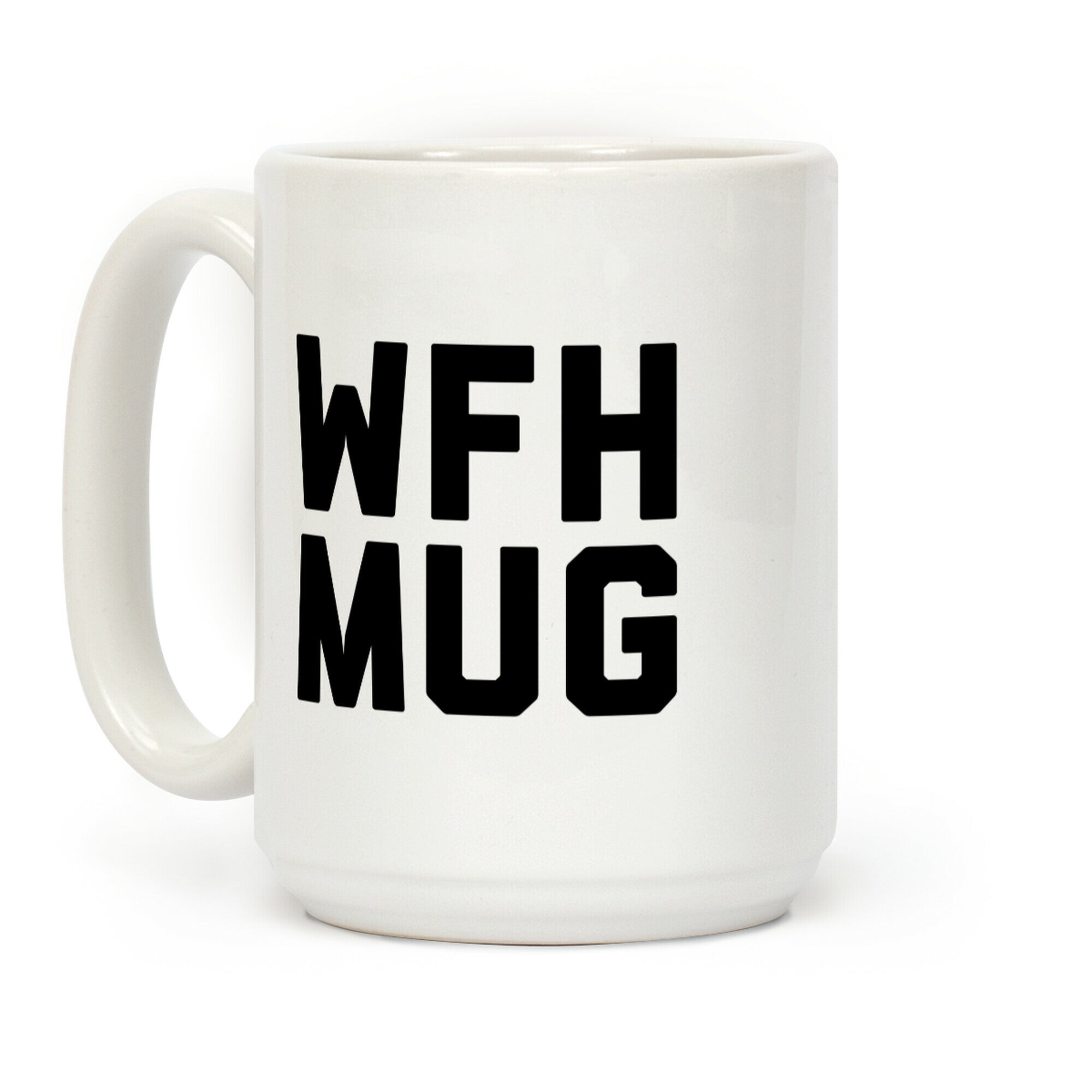 WFH Mug Coffee Mug